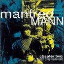 Chapter Two: The Best of the Fontana Years by Manfred Mann