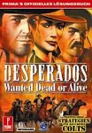 Desperados. Wanted Dead or Alive