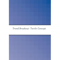 Trend Breakout- Turtle Concept
