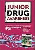 Over-the-Counter Drugs (Junior Drug Awareness)