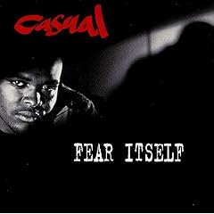 Fear Itself by  Casual 