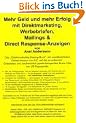 Mehr Geld und mehr Erfolg mit Direktmarketing, Werbebriefen, Mailings & Direct Response-Anzeigen