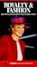 Royalty & Fashion [VHS]