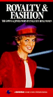 Royalty & Fashion [VHS]