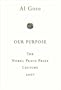 Our Purpose: The Nobel Peace Prize Lecture 2007