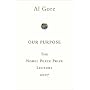 Our Purpose: The Nobel Peace Prize Lecture 2007