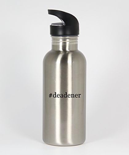 #deadener - Funny Hashtag 20oz Silver Water Bottle