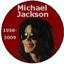 MICHAEL JACKSON Commemorative Pinback Button 1958-2009