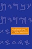 A Social History of Hebrew: Its Origins Through the Rabbinic Period (The Anchor Yale Bible Reference Library)