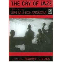 Sun Ra & His Arkestra - The Cry of Jazz