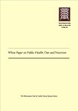 White paper on public health : diet and nutrition
