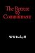The Retreat to Commitment