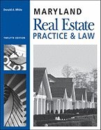 Maryland Real Estate- Practice & Law (12th, 08) by White, Don [Paperback (2008)]