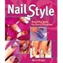 Nail Style: Beautiful Nails for Every Occasion von Marie Mingay