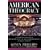 American Theocracy: The Peril and Politics of Radical Religion, Oil, and Borrowed Money in the 21stCentury