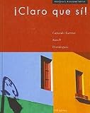 Claro Que Si!: An Integrated Skills Approach
