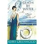 Death by Water: A Phryne Fisher Mystery (Phryne Fisher Mysteries (Hardcover))