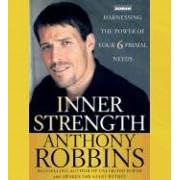 Inner Strength: Harnessing the Power of Your Six Primal Needs
