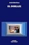 El doblaje / The Dubbing (Signo E Imagen) (Spanish Edition)