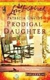 Prodigal Daughter (Davis Landing, Book 5) (Larger Print Love Inspired #372)