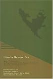 I Had a Mummy Too: War Traumas : A Psychoanalytic Experience in Bosnia-Herzegovina