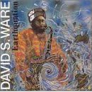 Earthquation by  David S. Ware 