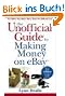 The Unofficial Guide to Making Money on eBay