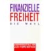 Finanzielle Freiheit. Die Wahl