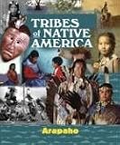 Tribes of Native America - Arapaho