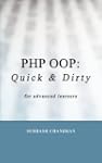 PHP OOP: Quick & Dirty for Advanced L...