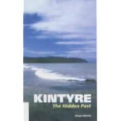 Kintyre: The Hidden Past