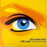 Revue Disconnection Loftmusic  / My Only Love