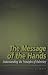 Book Message of the Hands: Understanding the Principles of Palmistry (Alternatives - Life Options for Today)