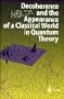 Decoherence and the Appearance of a Classical World in Quantum Theory