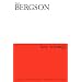 Henri Bergson: Key Writings (Athlone Contemporary European Thinkers)