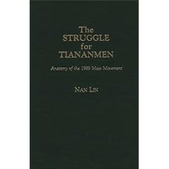 The Struggle for Tiananmen: Anatomy of the 1989 Mass Movement