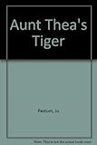 Aunt Thea's tiger