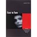 Face to Face: Toward a Sociological Theory of Interpersonal Behavior