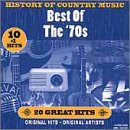 CD-Charts  Third Party New : History of Country Music: Best of the '70s