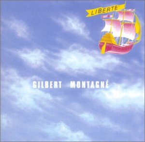 Gilbert Montagne - Liberte - Zortam Music
