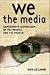 We the Media: Grassroots Journalism by the People, for the People