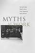 Myths at Work