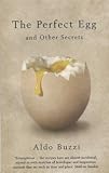 Books : The Perfect Egg: And Other Secrets