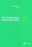 The Genetic Basis of Male Infertility (Results and Problems in Cell Differentiation)