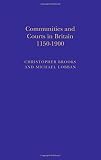 ISBN 9781852851514 product image for Communities & Courts in Britain, 1150-1900 (British legal history conference) | upcitemdb.com