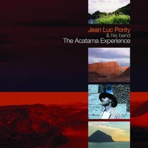 Jean-Luc Ponty - The Acatama Experience - Zortam Music
