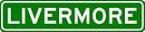 LIVERMORE City Limit Sign - High Quality Aluminum