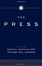 The Institutions of American Democracy: The Press (Institutions of American Democracy)