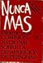 Nunca Mas: Informe De LA Comision Nacional Sobre LA Desaparicion De Personas/Nunca Mas : The Report of the Argentine National Commission on the Disa (Spanish Edition)