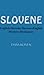 Slovene: English-Slovene/Slovene-English Modern Dictionary (English and Slovene Edition)